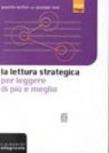 La lettura strategica per leggere di più e meglio