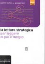 La lettura strategica per leggere di più e meglio