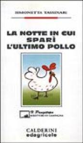 La notte in cui sparì l'ultimo pollo