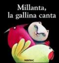 Millanta, la gallina canta