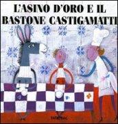 L'asino d'oro e il bastone castigamatti