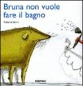 Bruna non vuole fare il bagno