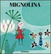 Mignolina. Ediz. illustrata