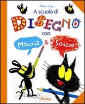 A scuola di disegno con Macchia & Schizzo