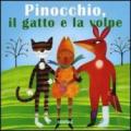 Pinocchio, il gatto e la volpe. Ediz. illustrata