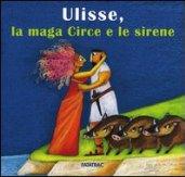 Ulisse, la maga Circe e le sirene