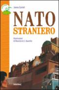 Nato straniero. Con quaderno operativo