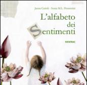 L'alfabeto dei sentimenti. Ediz. illustrata