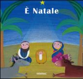 È Natale. Ediz. illustrata