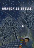 Guarda le stelle. Ediz. a colori