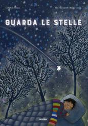 Guarda le stelle. Ediz. a colori