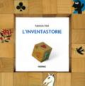 L'inventastorie. Ediz. a colori. Con gadget