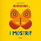 ARRIVANO... I MOSTRI!