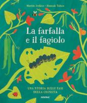 LA FARFALLA E IL FAGIOLO