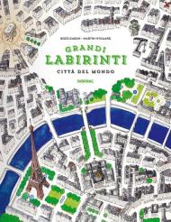 Città del mondo. Grandi labirinti