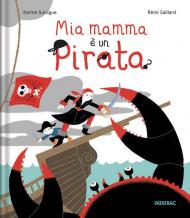 Mia mamma è un pirata