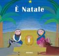 È Natale. Ediz. illustrata