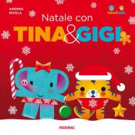 Natale con Tina & Gigi. Ediz. a colori