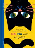 Oh! Ho visto un gatto! Ediz. illustrata