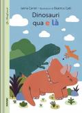 Dinosauri qua e là
