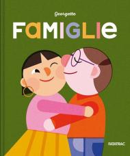 Famiglie. Ediz. a colori