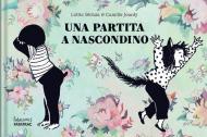 Una partita a nascondino. Ediz. a colori