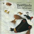 Beeelinda fuori dal gregge. Ediz. a colori