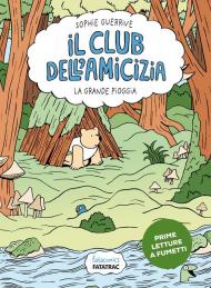 Il primo letargo. Il club dell'amicizia. Vol. 2