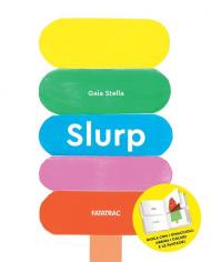 Slurp. Ediz. a colori