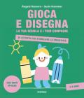 Gioca e disegna la tua scuola e i tuoi compagni. 30 attività per stimolare la creatività. Con adesivi. Ediz. a colori