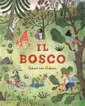 Il bosco. Ediz. a colori