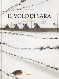 Il volo di Sara. Ediz. a colori