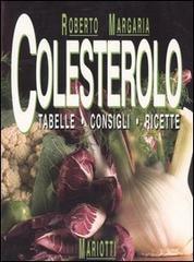 Colesterolo. Tabelle, consigli, ricette