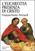 L'eucarestia presenza di Cristo