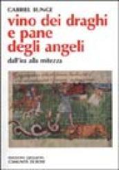 Vino dei draghi e pane degli angeli. L'insegnamento di Evagrio Pontico sull'ira e la mitezza