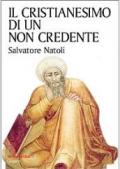 Il cristianesimo di un non credente