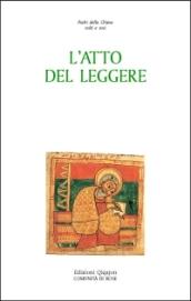 L'atto del leggere. Il mondo dei libri e l'esperienza della lettura nelle parole dei Padri della Chiesa