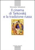 Il cinema di Tarkovskij e la tradizione russa