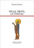 Nelle prove, la fiducia. Piccole catechesi