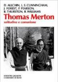 Thomas Merton. Solitudine e comunione