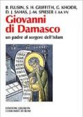 Giovanni di Damasco un padre al sorgere dell'Islam