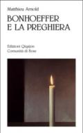 Bonhoeffer e la preghiera