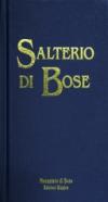 Salterio di Bose. Salmi e cantici biblici