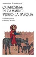 Quaresima: in cammino verso la Pasqua