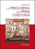 La preghiera dei primi cristiani