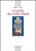 La perla dai molti riflessi. La lettura della Scrittura nei padri siriaci