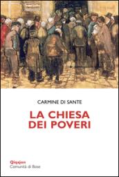 La Chiesa dei poveri. Gratuità, giustizia e perdono