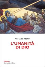 L'umanità di Dio. Meditazioni sull'incarnazione