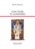 Con fede ti confesso. Ventiquattro preghiere