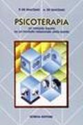 Psicoterapia. Un metodo basato su un modello relazionale della mente